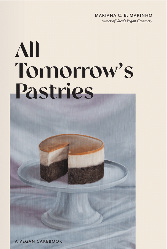 All Tomorrow's Pastries Cake Book